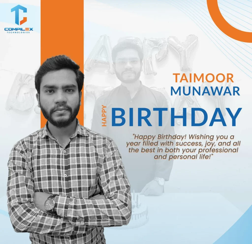 "Birthday celebration of Hafiz Tamoor Munawar at Compilex Technologies"